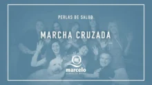 Perlas de Salud: Marcha Cruzada