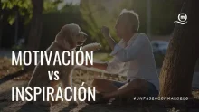 Un Paseo Con Marcelo | Motivación vs. Inspiración