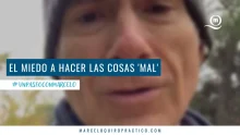 Un Paseo Con Marcelo | El miedo a hacer las cosas ‘mal’ 